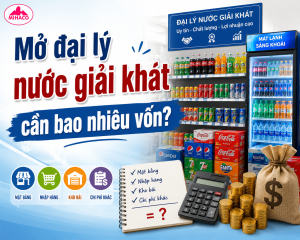 Mở đại lý nước giải khát cần vốn bao nhiêu